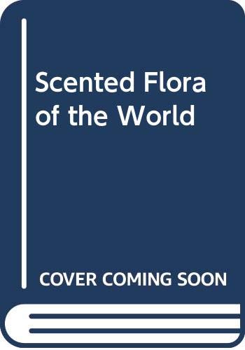Scented Flora of the World