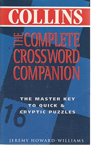 The Complete Crossword Companion: The Master Key to Quick & Cryptic Puzzles