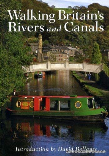WALKING BRITAIN'S RIVERS AND CANALS.