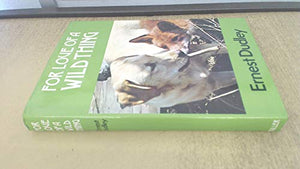 For Love of a Wild Thing 