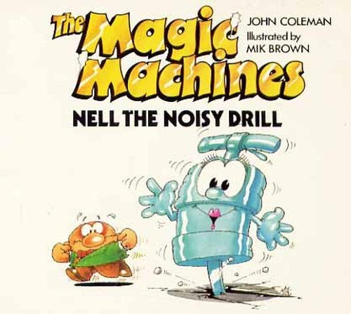 Nell the Noisy Drill