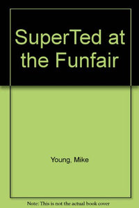 SuperTed at the Funfair 