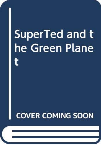 SuperTed and the Green Planet