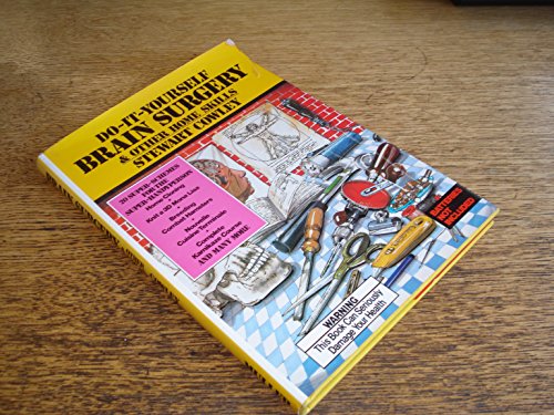 Do-it-yourself Brain Surgery