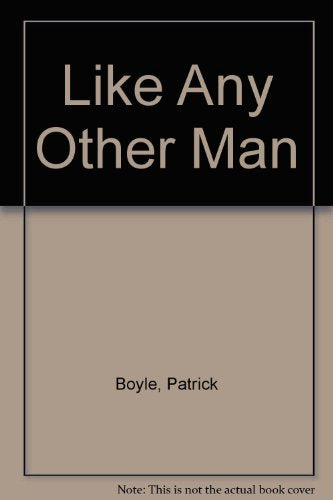 Like Any Other Man