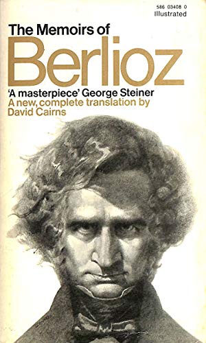 The Memoirs of Hector Berlioz, Member of The French Institute