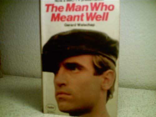 Man Who Meant Well
