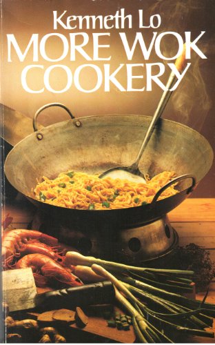 More Wok Cookery