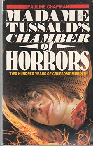 Madame Tussaud's Chamber of Horrors