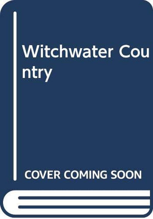 Witchwater Country