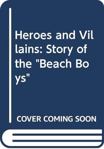 Heroes and Villains