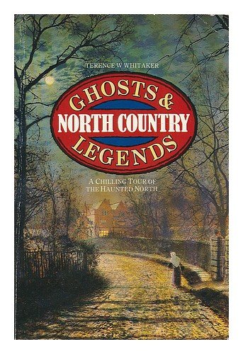 North Country Ghosts and Legends