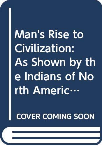 Man's Rise to Civilization