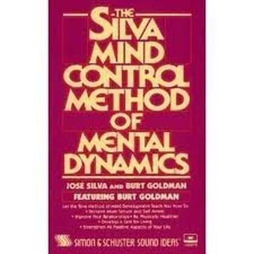 The Silva Mind Control Method of Mental Dynamics