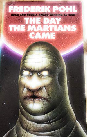 The Day the Martians Came