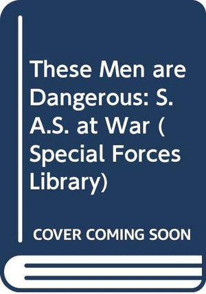 These Men are Dangerous