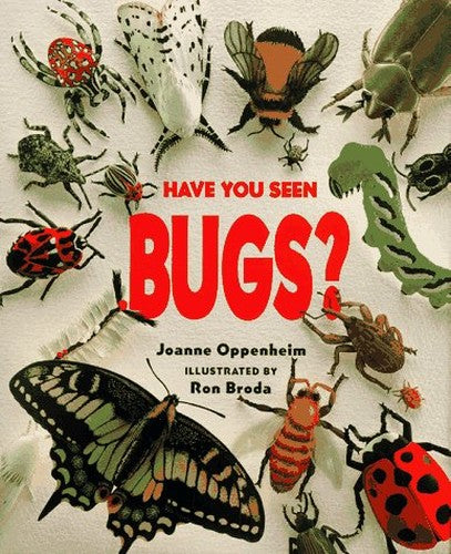 Have You Seen Bugs?