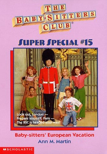 Babysitters European Vacation (Baby Sitters Club Super Special 15)