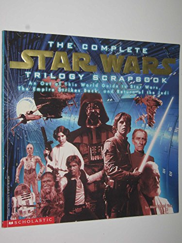 The Complete Star Wars Trilogy Scrapbook