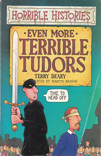 Horrible Histories: Even More Terrible Tudors