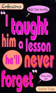 I Taught Him a Lesson He'll Never Forget 