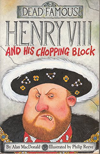 Henry VIII and His Chopping Block