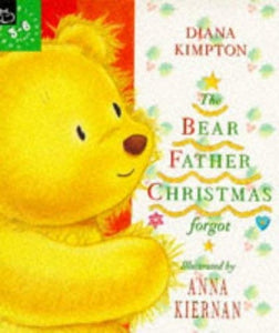 The Bear Father Christmas Forgot 