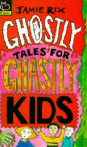 Ghostly Tales for Ghastly Kids