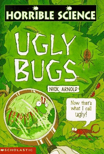 Horrible Science: Ugly Bugs