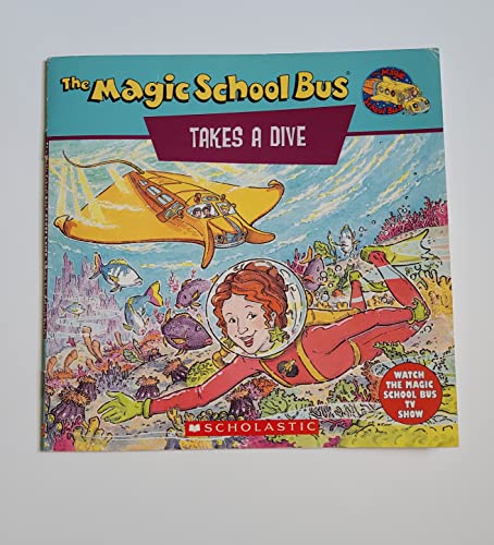 Scholastic's the Magic School Bus Takes a Dive