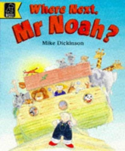 Where Next, Mr.Noah?