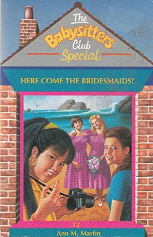 Here Come the Bridesmaids