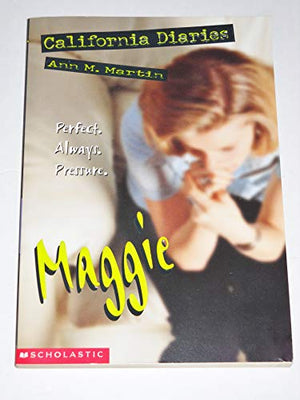California Diaries: Maggie