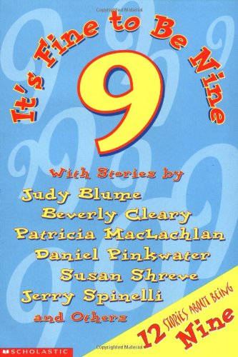 It's Fine to be Nine!