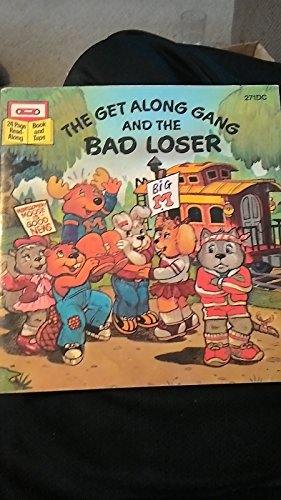 The Get Along Gang and the Bad Loser