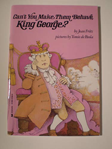 Can't You Make Them Behave, King George?