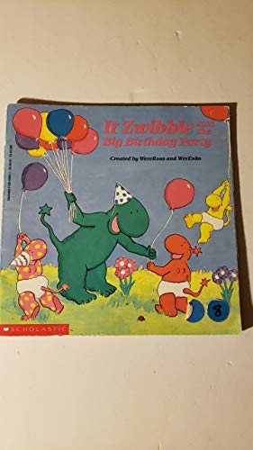 It Zwibble and the Big Birthday Party