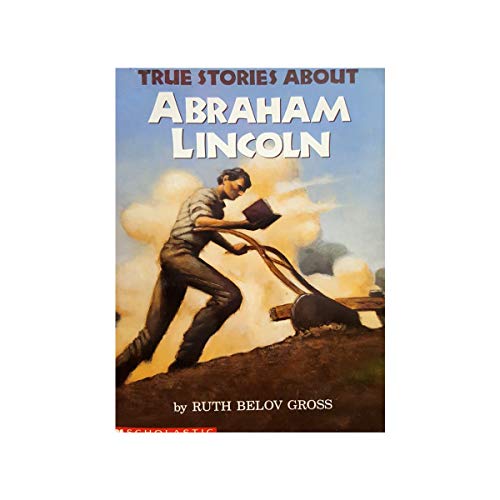 True Stories about Abraham Lincoln (R)