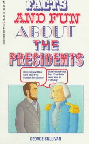 Facts and Fun about the Presidents