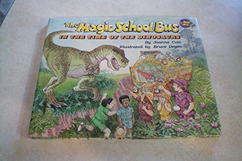 The Magic School Bus: in the Time of the Dinosaurs