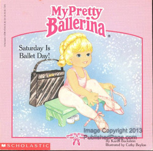 My Pretty Ballerina: Saturday Is Ballet Day!