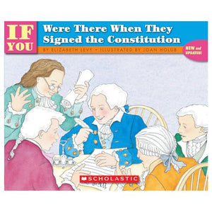 If You Were There When They Signed the Constitution