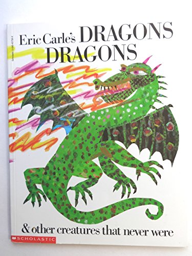 Eric Carle's Dragons Dragons and Other Creatures That Never Were By ...