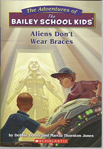 Aliens Don't Wear Braces
