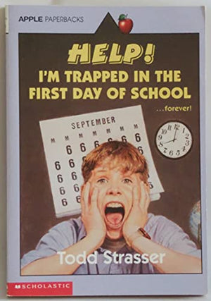 Help! I'm Trapped in the First Day of School