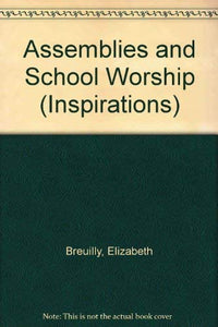 Assemblies and School Worship 