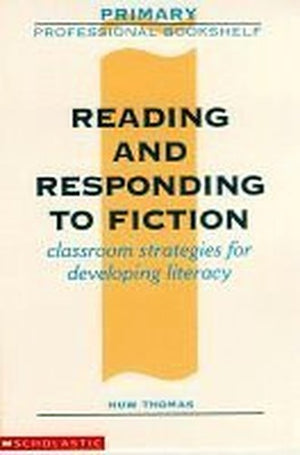 Reading and Responding to Fiction