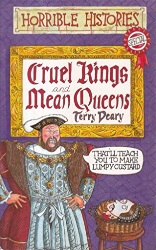 Horrible Histories: Cruel Kings and Mean Queens