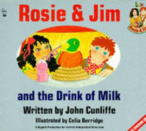 Rosie and Jim and the Drink of Milk