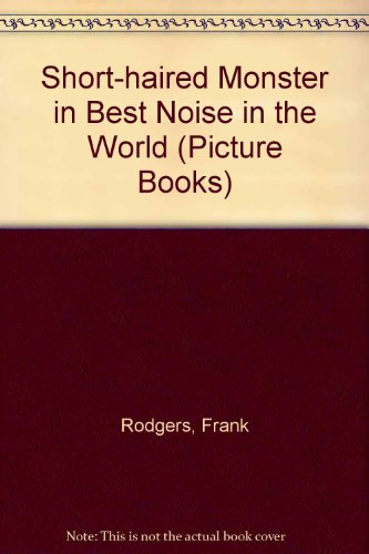 Short-haired Monster in Best Noise in the World